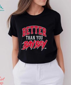 Mjf Adam Cole – Better Than You Bay Bay 2 Weeks Only Shirt