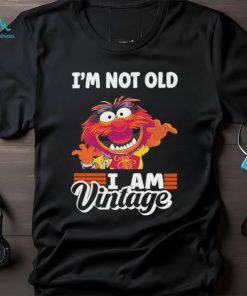 Muppet I’m not old I am Vintage 2023 Shirt