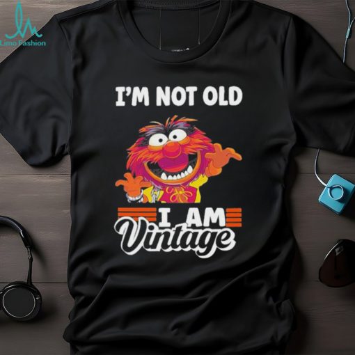 Muppet I’m not old I am Vintage 2023 Shirt