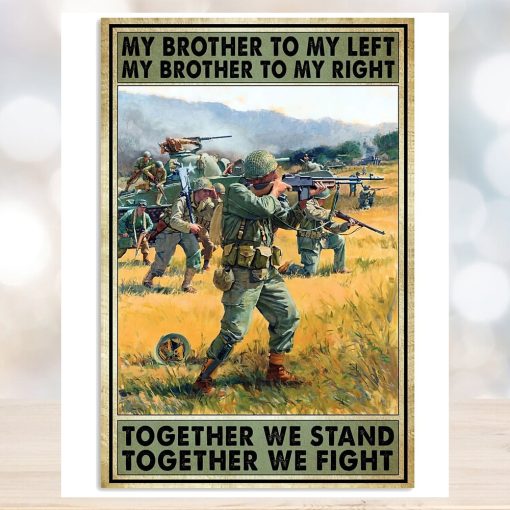 My Brother To My Left My Brother To My Right Together We Stand Together We Fight Vertical Poster