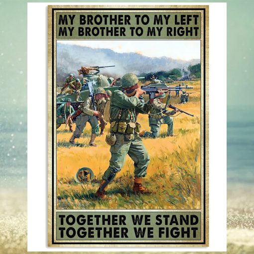 My Brother To My Left My Brother To My Right Together We Stand Together We Fight Vertical Poster