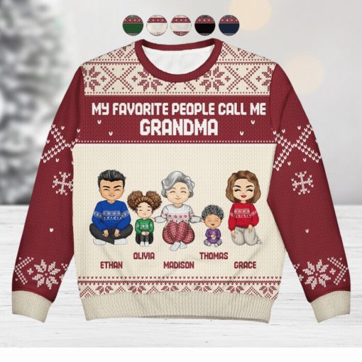 My Favorite People Call Me   Christmas Gift For Grandma, Mom   Personalized Unisex Ugly Sweater