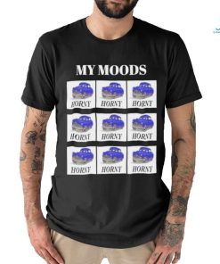 My moods horny huddy car tee shirt