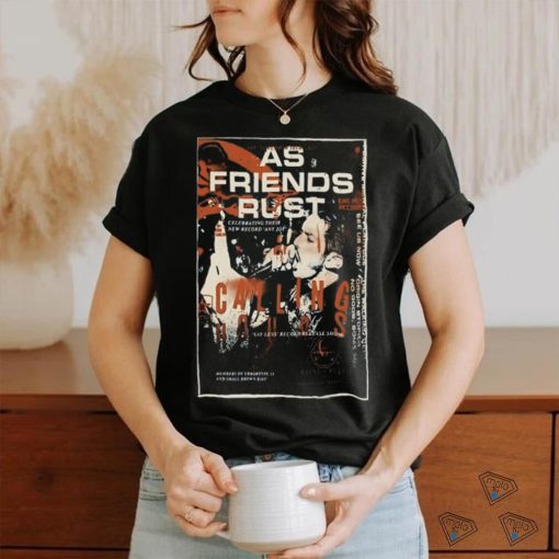 NC As Friends Rust Calling Hours t shirt