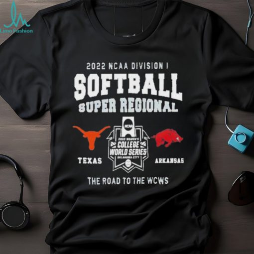 NCAA Division I Women’s Softball Super Regional Texas Vs Arkansas 2022 T Shirt t shirt