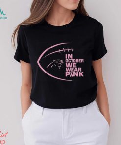 NFL Carolina Panthers In October We Wear Pink Shirt