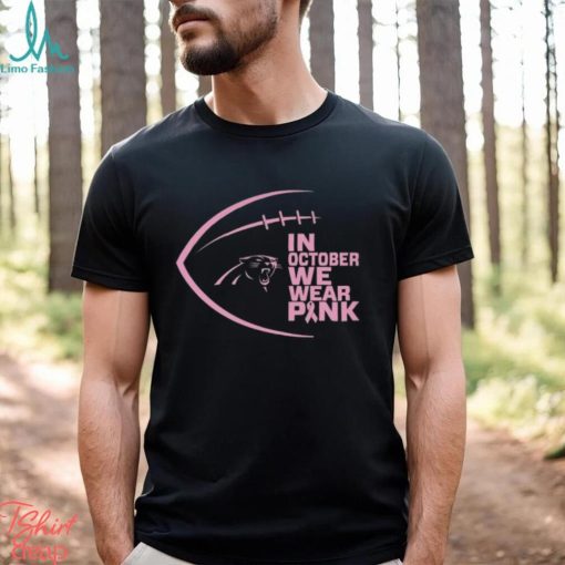 NFL Carolina Panthers In October We Wear Pink Shirt