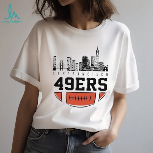 NFL San Francisco 49ers City Skyline 2023 Shirt