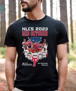 NLCS 2023 Red October 2023 Postseason Philadelphia Phillies T Shirt