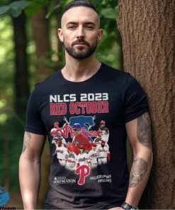 NLCS 2023 Red October 2023 Postseason Philadelphia Phillies T Shirt