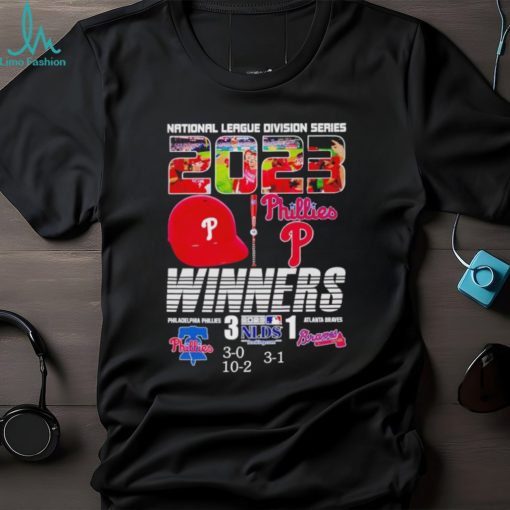 National League Division Series 2023 winners Philadelphia Phillies 3 1 Atlanta Braves shirt