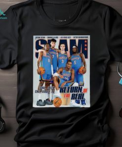 Nba Siam Thunder Shai Jalen Chet Giddey Lu Return Of The Real T shirt