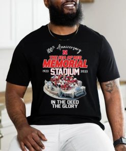 Nebraska Cornhuskers 100th Anniversary The Sea Of Red Memorial Stadium 1923 2023 In The Deed The Glory shirt