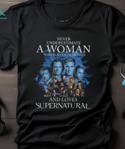 Never Underestimate A Woman Who Is A Fan Of Movies And Loves Supernatural Shirt, hoodie, sweater, long sleeve and tank top Never Underestimate A Woman Who Is A Fan Of Movies And Loves Supernatural Shirt