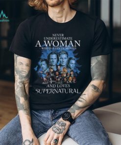 Never Underestimate A Woman Who Is A Fan Of Movies