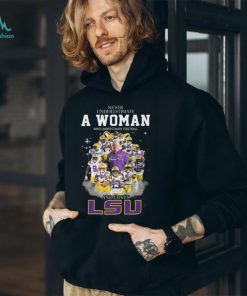 Never Underestimate A Womne Who Understand Football And Loves LSU Unisex T Shirt