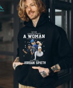 Never underestimate a woman who understands golf and loves jordan spieth shirt