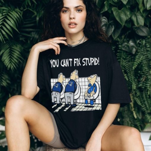 New England Patriots You Can’t Fix Stupid Indianapolis Colts Shirt