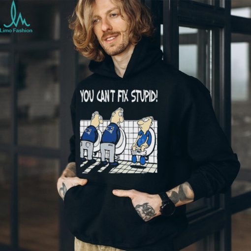 New England Patriots You Can’t Fix Stupid Indianapolis Colts Shirt