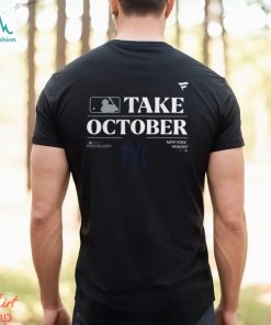 MLB New York Yankees Take October 2023 Postseason t shirt - Limotees