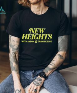 New heights shirt