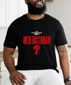 Nice philadelphia Phillies Red October 2023 Postseason Shirt