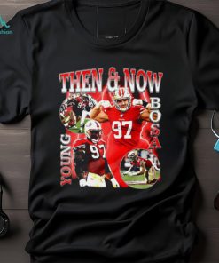 Nick Bosa San Francisco 49ers then and now Young Bosa tee