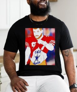 Nick Bosa fuck Dallas shirt