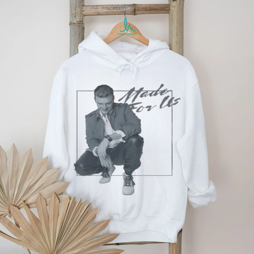 Nick Carter Made For Us shirt Nick Carter Made For Us shirt