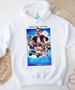 Nicolas Cage is Nick Cage The Unbearable Weight of Massive Talent 2022 shirt