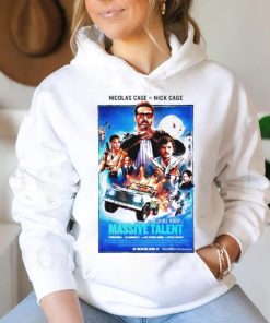 Nicolas Cage is Nick Cage The Unbearable Weight of Massive Talent 2022 shirt