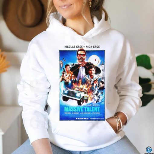 Nicolas Cage is Nick Cage The Unbearable Weight of Massive Talent 2022 shirt