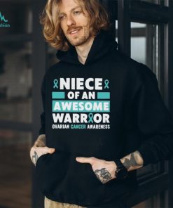 Niece of an awesome warrior ovarian cancer awareness 2023 shirt
