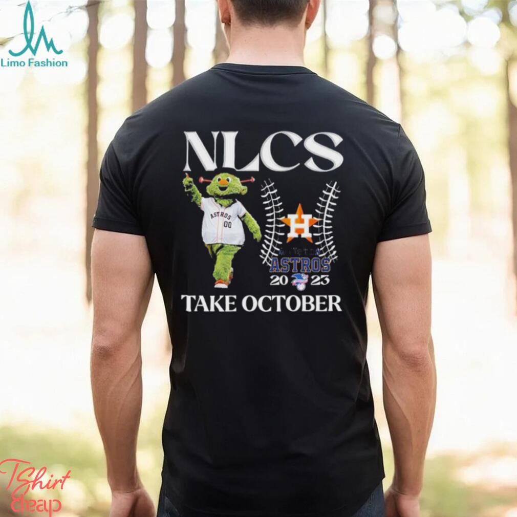 Nlcs Houston Astros 2023 Take October shirt - Limotees