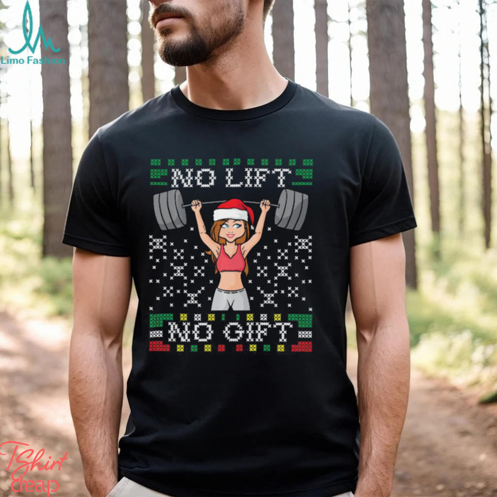 No Lift No Gif Gym Miss Santa Claus Christmas Shirt No Lift No Gif Gym Miss Santa Claus Christmas Shirt