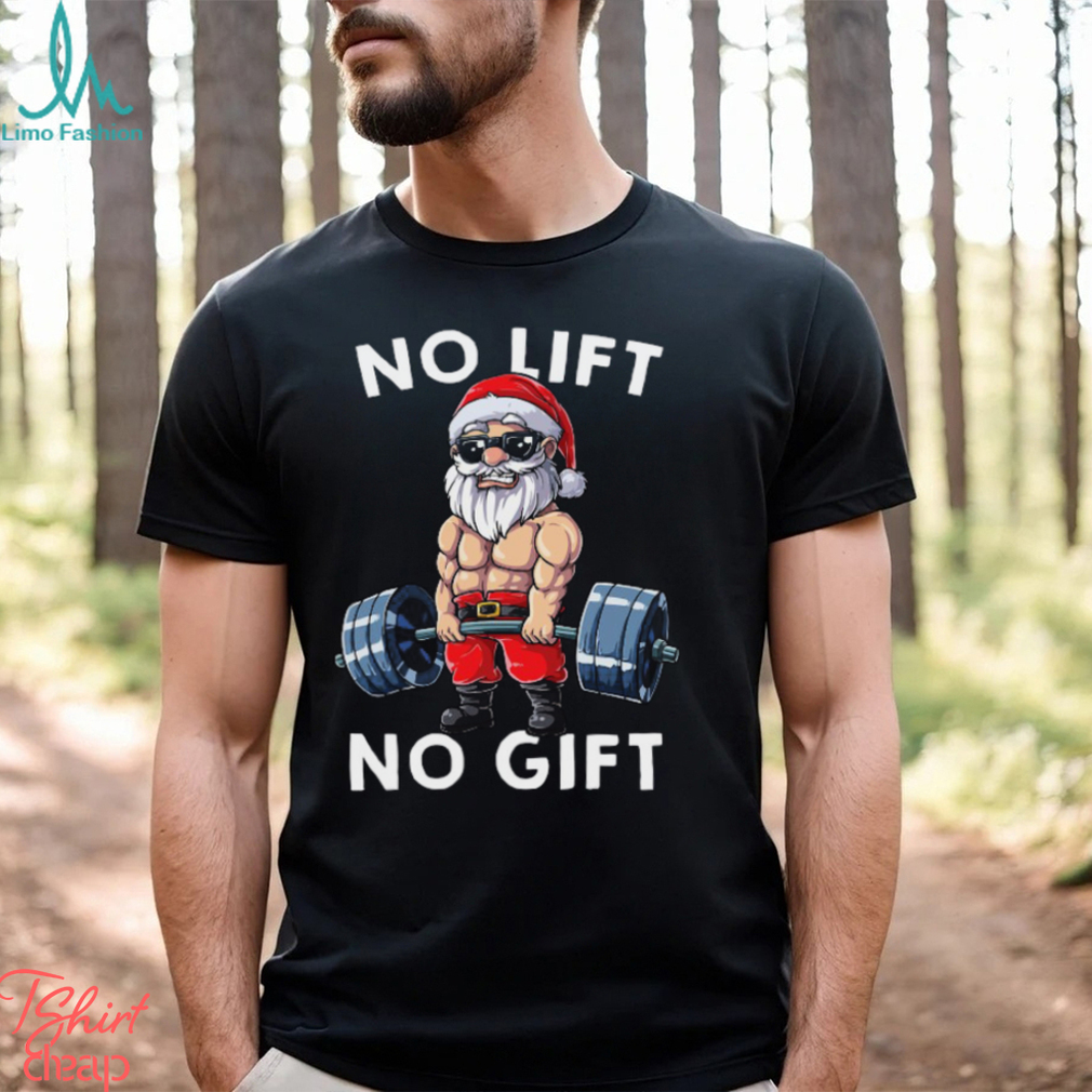 No Lift No Gift Funny Fitness Gift Ugly Christmas Santa Workout