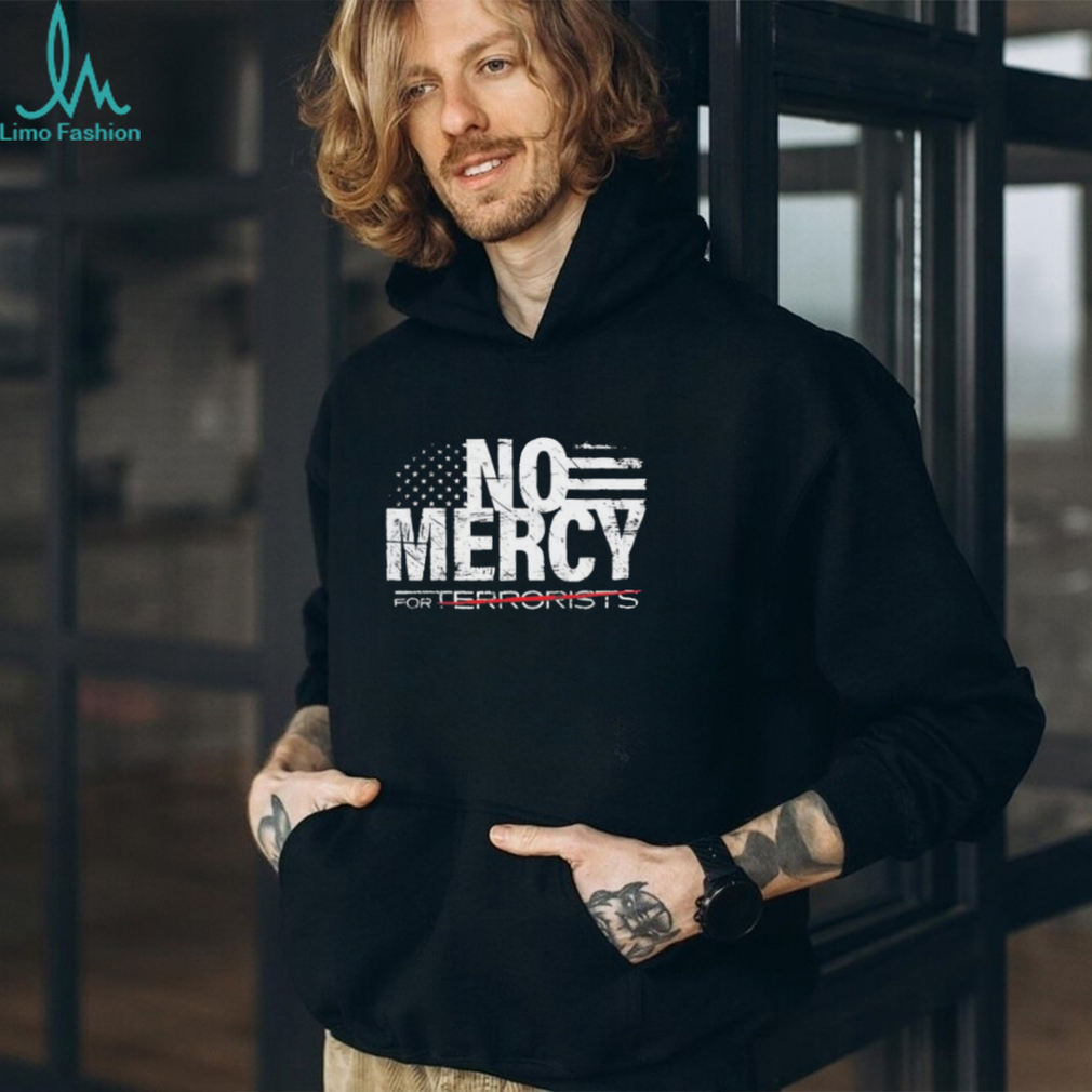 No mercy for terrorists American flag vintage T shirt No mercy for terrorists American flag vintage T shirt
