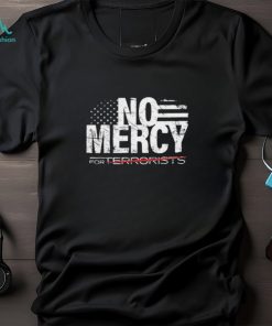 No mercy for terrorists American flag vintage T shirt, hoodie, sweater, long sleeve and tank top No mercy for terrorists American flag vintage T shirt