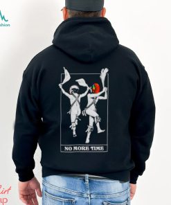No more time shirt