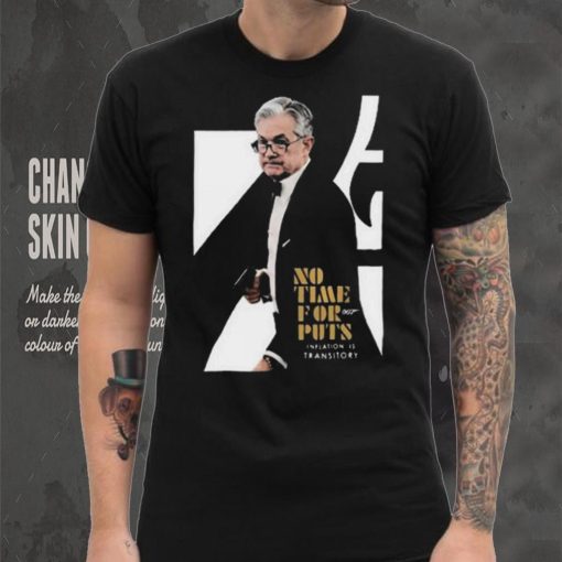 No time for 007 puts iation is transitory 2023 shirt