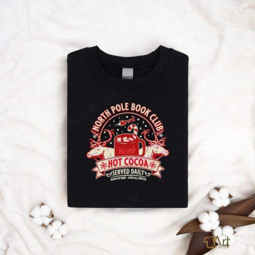 North pole book club read hot cocoa served daily classic shirt