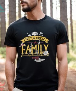 Not A Crew Shirt, hoodie, sweater, long sleeve and tank top Not A Crew Shirt