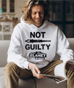 Not guilty team blaney poDcast 2023 shirt