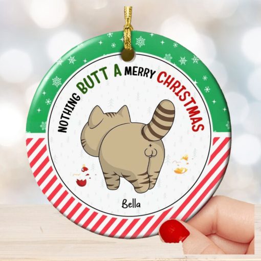 Nothing Butt A Merry Christmas Ornament