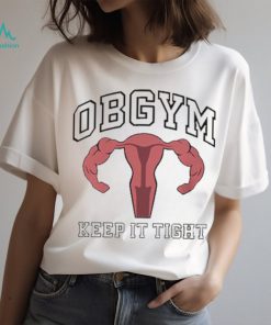 Obgym keep it tight T shirt