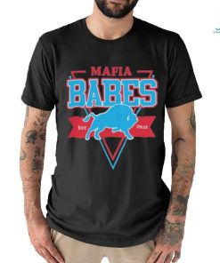 Official 26Shirts Mafia Babes Est 2016 shirt