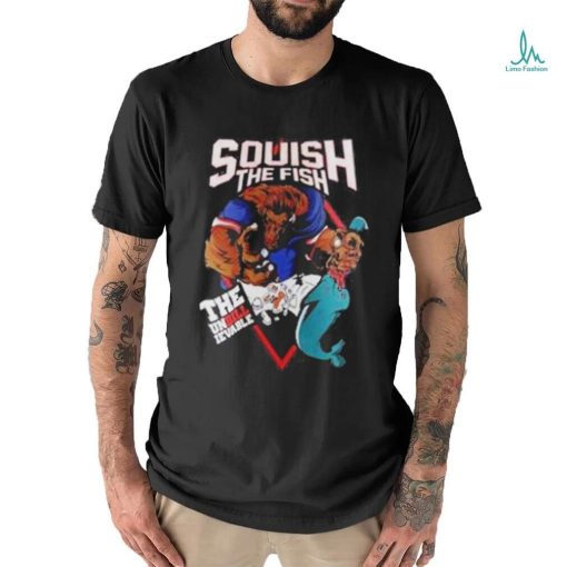 Official Buffalo Bills Squish The Fish The Unbillievable Shirt