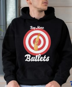 Official Buy More Bullets T Shirt