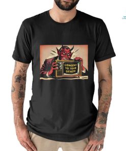 Official Consent To Your Demise T Shirt