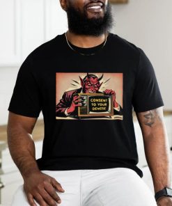 Official Consent To Your Demise T Shirt